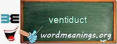 WordMeaning blackboard for ventiduct